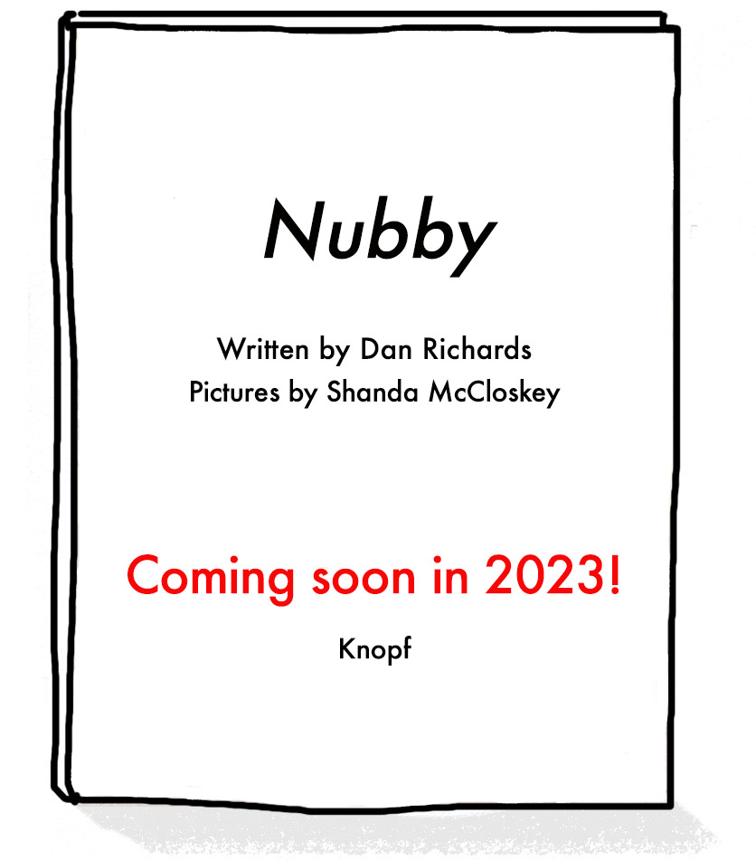 Placeholder image for the cover of Nubby, written by Dan Richards and illustrated by Shanda McCloskey